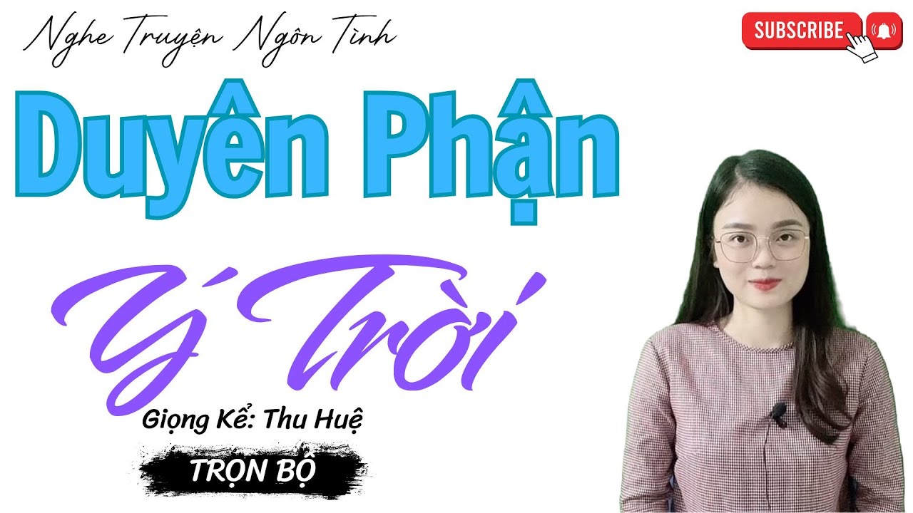 NGHE TRUYỆN NGÔN TÌNH: DUYÊN PHẬN Ý TRỜI | TỔNG HỢP TRUYỆN NGÔN TÌNH HAY NHẤT 2025.