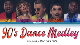 [Color Coded Lyrics] Pentatonix - 90s Dance Medley