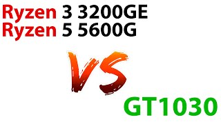 &quot;Встройки&quot; 3200GE (Vega8) и 5600G (Vega7) против GT1030. Разочарование года.