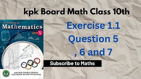 Class 10 maths chapter 1 exercise 1.1 question 5 and question 6 and question 7