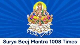 Surya Beej Mantra 1008 Times | Surya बीज मंत्र 1008 Times | Surya Dev Mantra 1008 Times