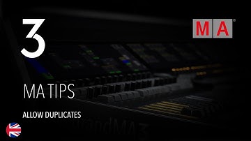 grandMA3 | MA Tips [EN] | Allow Duplicates