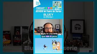 Tienes que ver &#39;Bluey&#39;, en Disney+ #bluey #disneyplus #disney #blueybingo  #series #podcast