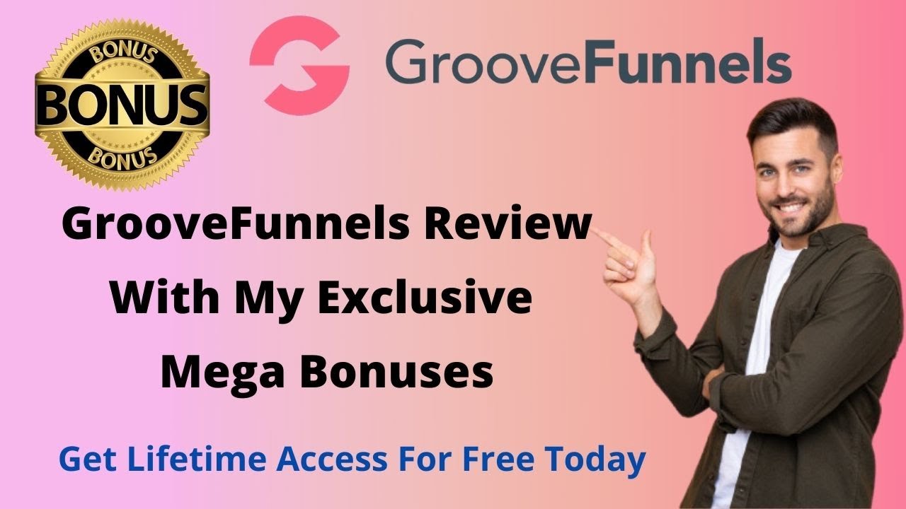 GROOVEFUNNELS REVIEW My MEGA BONUSES With GrooveFunnels Quick