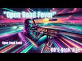 Neural Forge Innovations - "Open Road Fever" (80's Rock; Road Trip Jams; Open Road)