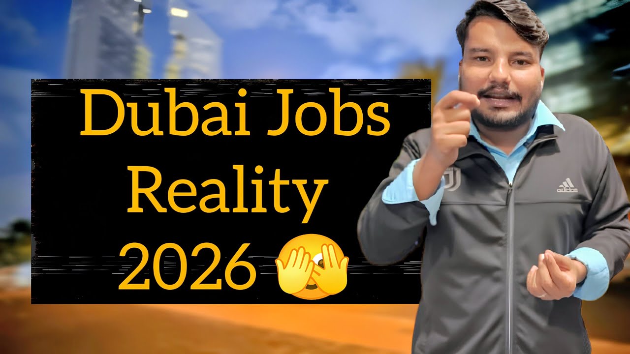 Dubai Me Job Kaise Milegi? 🤔 | My Experience: How to get jobs in dubai | Dubai Job Reality 2026