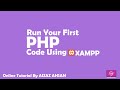 How to run your first PHP code using Xampp step by step guidance || PHP Tutorial In Hindi