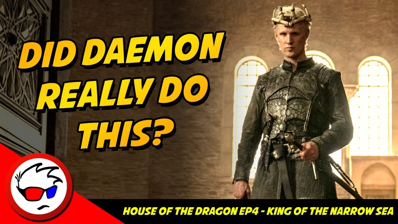House of the Dragon Episode 4 Breakdown - King Of The Narrow Sea