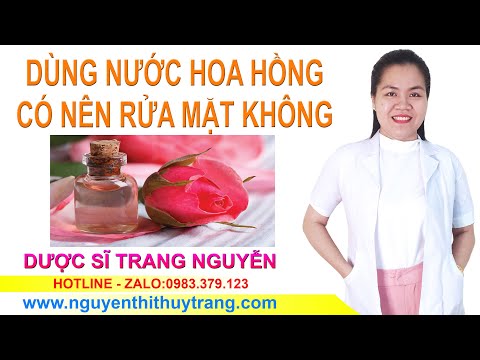 Video: Cách đơn giản để sử dụng nước hoa hồng trên da mặt: 8 bước