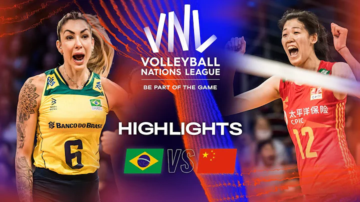 🇧🇷 BRA vs. 🇨🇳 CHN - Highlights Quarter Finals | Women's VNL 2023 - DayDayNews