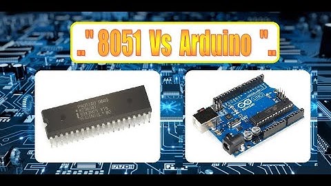Microcontroller 8051 Vs Arduino Board