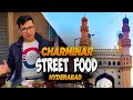 Charminar street food tour  best street food in hyderabad  bhukka nawab