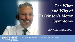 The Victory Summit: The What and Why of Parkinson's Motor Symptoms