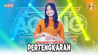 Cantika Davinca ft Ageng Music - Pertengkaran (Official Live Music)