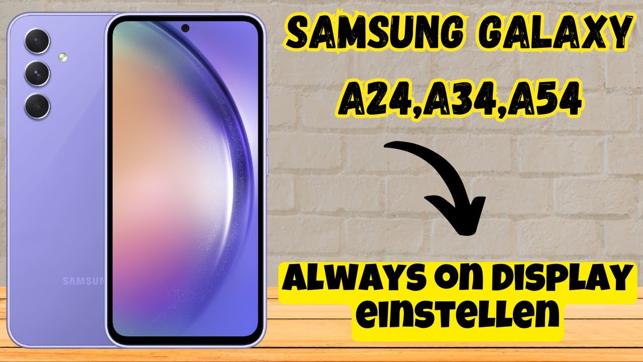 Samsung Galaxy A24 A34 A54 Always On Display Einstellen YouTube samsung-galaxy-a24-a34-a54-always-on-display-einstellen-youtube