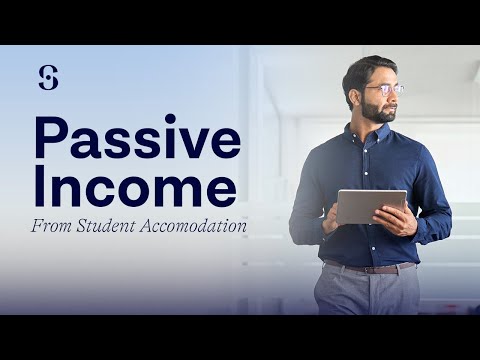 How To Create Passive Income From Student Accommodation