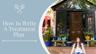 How to Write a Treatment Plan