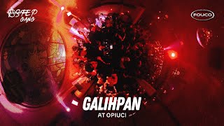 GALIHPAN | OPIUCI LIVE SET 04.02.24