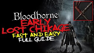 Bloodborne - EARLY Lost Chikage