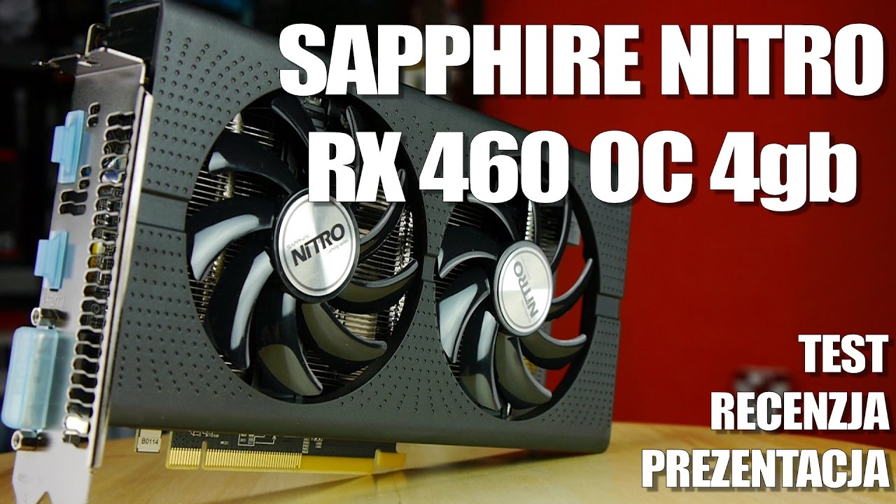 sapphire-nitro-rx-460-4gb-oc-test-recenzja-opinia-czy-to-na-pewno
