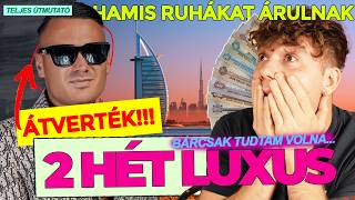 2 HÉT LUXUS 200.000 / DUBAJ ÚTMUTATÓ ÉS HASZNOS TIPPEK 🌴✈️