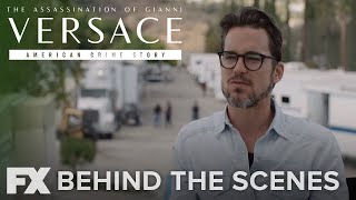 The Assassination of Gianni Versace | Inside Season 2: Matt Bomer, Director | FX