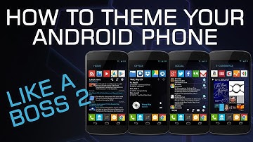 How To Theme Your Android Phone Like a Boss 2