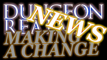 DUNGEON REALMS NEWS - NEW EVERYTHING!!!