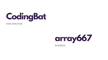CodingBat Warmup2: array667