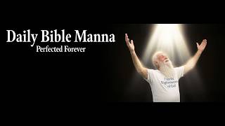 Daily Bible Manna 190 - Perfected Forever