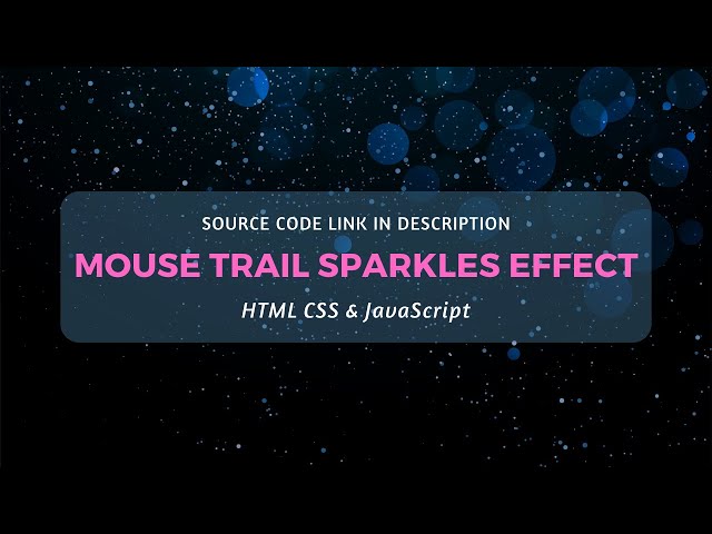 Top 10 CSS & JavaScript Mouse Trail Effects 2020 