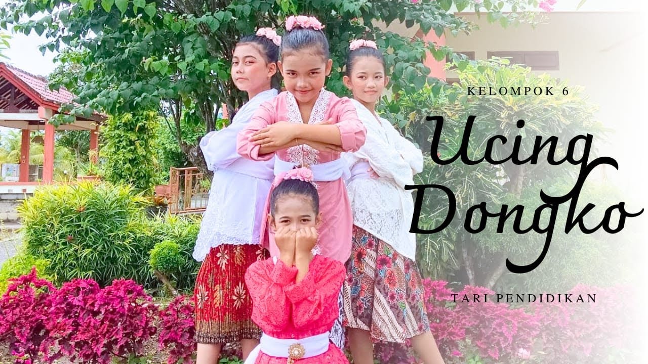 TARI PENDIDIKAN || UCING DONGKO || KELOMPIK 6