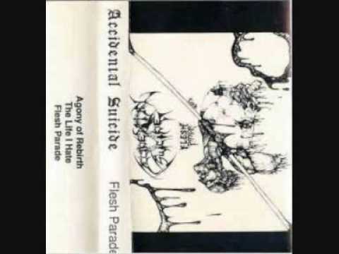 Accidental Suicide - The Life I Hate