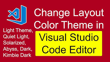 Change Layout Color Theme in Visual Studio Code Editor Video Guide Tutorial