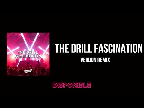 The Drill Fascination (Verdun Mainstage Remix)🔥