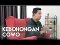 KEBOHONGAN - KEBOHONGAN COWO YANG HARUS CEWE KETAHUI