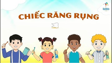 Kể chuyện: CHIẾC RĂNG RỤNG lớp 3| Tiếng việt 3| Sách Cánh Diều| CHÂU CHI TV