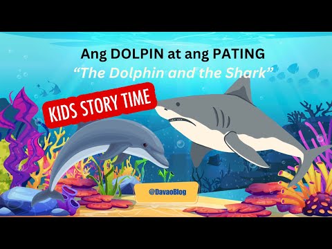 🐬🦈Dolphin and the Shark KIDS SHORT STORY 🤩 Tagalog English Sub