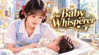 👦Ten Minutes to Calm: A Baby-Whispering Nanny Who Rose to the Top#drama #comeback  #urban#romance