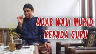 ADAB WALI MURID KEPADA GURU – Kisah Pada Masa Syekh Abdul Qadir Al-Jailani