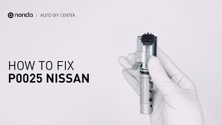 How to Fix NISSAN P0025 Engine Code in 4 Minutes [1 DIY Method / Only $19.45]
