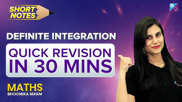 JEE MAIN 2023 - Short Notes | Definite Integration | Maths Rapid Revision | Bhoomika Ma