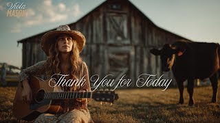 THANK YOU FOR TODAY | VIOLA MASON 🎵