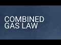 Understanding the Combined Gas Law