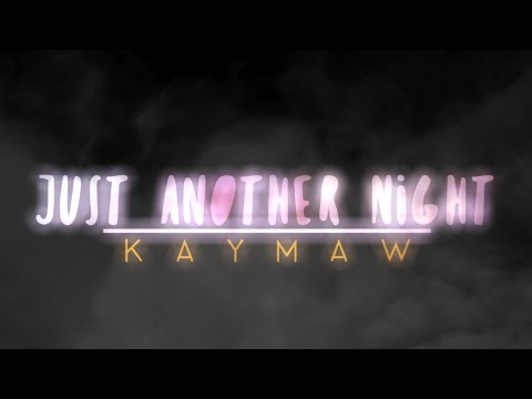 kaymaw---just-another-night