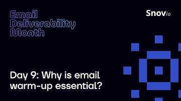 Snov.io Email Deliverability Challenge Day 9: Why is email warm-up essential?