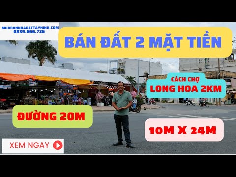 Video Bán Đất 2 Mặt Tiền Nhựa Chợ Long Hoa 2km Mua Bán Nhà... - youtube