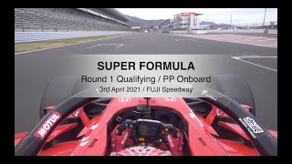 2021 SUPER FORMULA Rd1 FUJI QF PP #16 Onboard