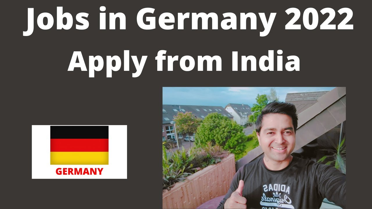 Jobs in Germany 2022 Apply from India ! Germany Work Visa Germany