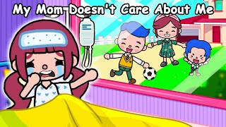 My Mom Doesn't Care About Me At All 😖😭 Sad Story  Toca Life World  Toca Boca